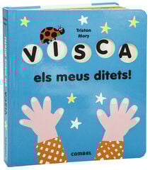 Visca els meus ditets! Visca els meus ditets!