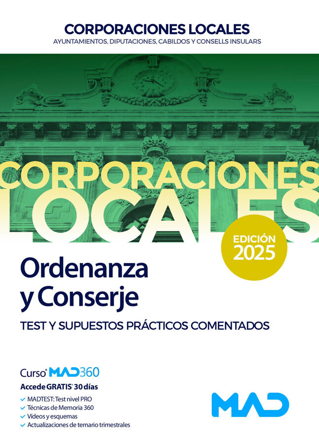 Ordenanza y Conserje de Ayuntamientos, Diputaciones y dem&aacute;s Corporaciones Locales. Test y Supuestos pr&aacute;cticos comentados