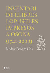 Inventari de llibres i opuscles impresos a Osona (1741-2000) Inventari de llibres i opuscles impresos a Osona (1741-2000)