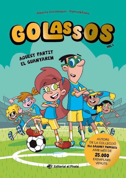 Golassos 01 - Aquest partit el guanyarem