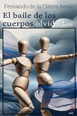 El baile de los cuerpos olvidados El baile de los cuerpos olvidados