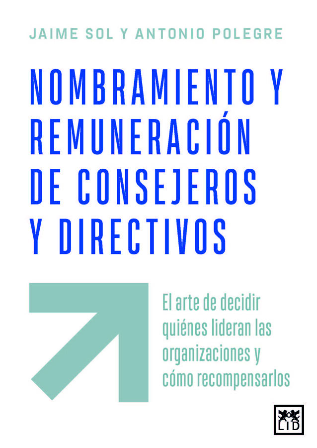 Nombramiento y remuneraci&oacute;n de consejeros y directivos