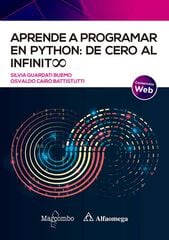 Aprende a programar en Python: de cero al infinito Aprende a programar en Python: de cero al infinito