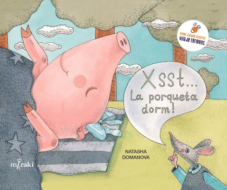 Xsst... La porqueta dorm!