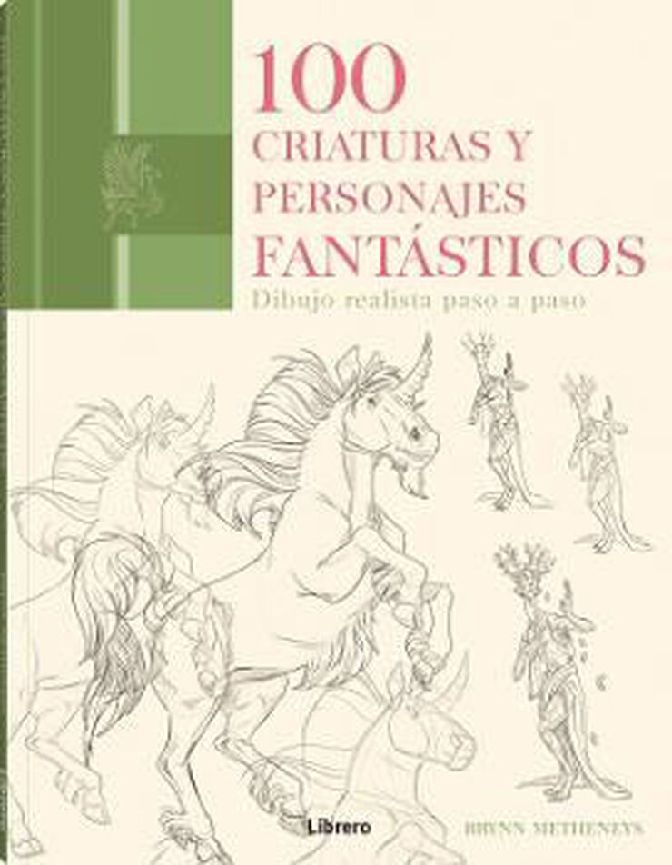 100 Criaturas Y Personajes Fantásticos