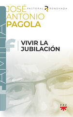 Vivir la jubilación Vivir la jubilación