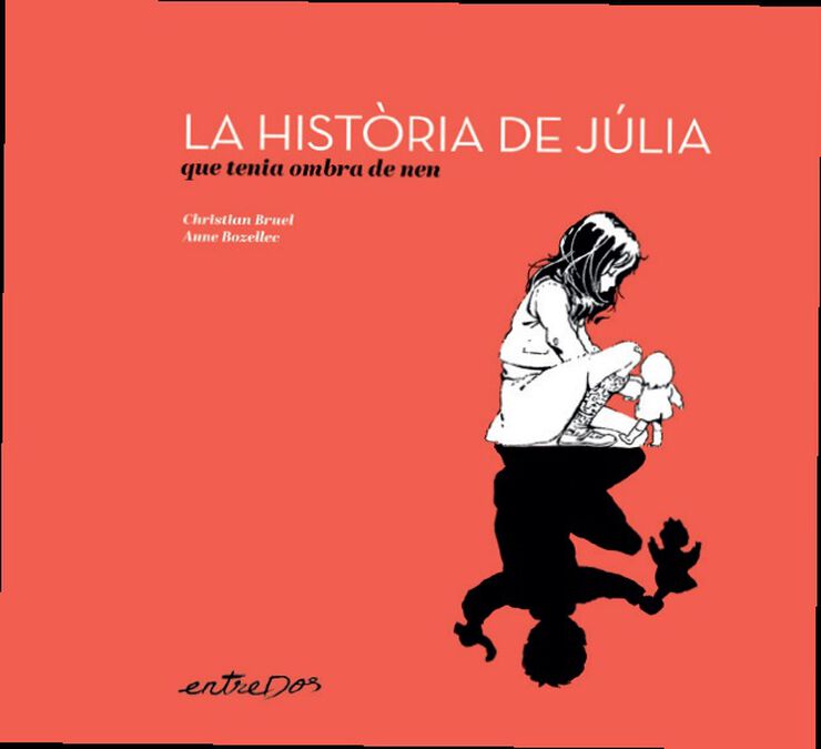 La història de Júlia que tenia ombra de nen