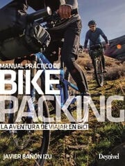 MANUAL PRÁCTICO DE BIKEPACKING MANUAL PRÁCTICO DE BIKEPACKING