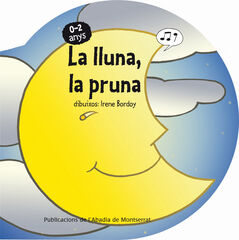 La lluna, la pruna La lluna, la pruna