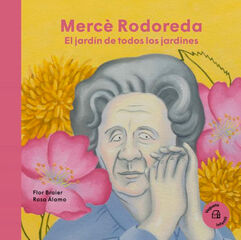 Mercè Rodoreda. El jardín de todos los jardines