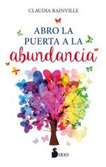 Abro La Puerta A La Abundancia Abro La Puerta A La Abundancia