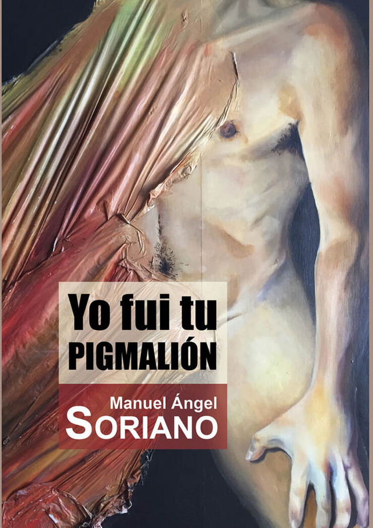 Yo fui tu Pigmalión