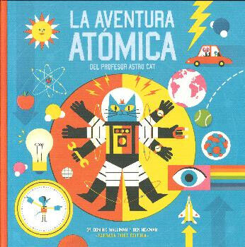 La aventura at&oacute;mica del profesor Astro Cat