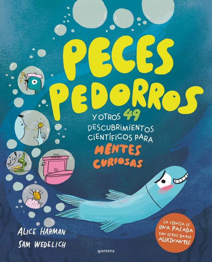 Peces pedorros y otros 49 descubrimientos cient&iacute;ficos para mentes curiosas