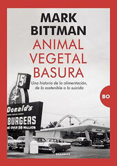 Animal, vegetal, basura