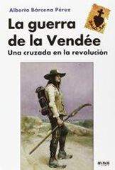 La Guerra de la Vendée La Guerra de la Vendée