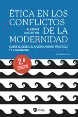 Ética en los conflictos de la modernidad Ética en los conflictos de la modernidad