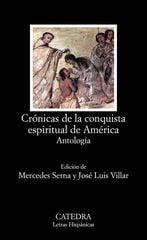 Crónicas de la conquista espiritual de América Crónicas de la conquista espiritual de América