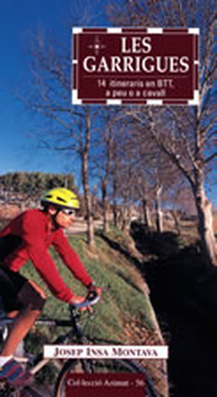 Garrigues 14 itineraris en BTT, a peu o