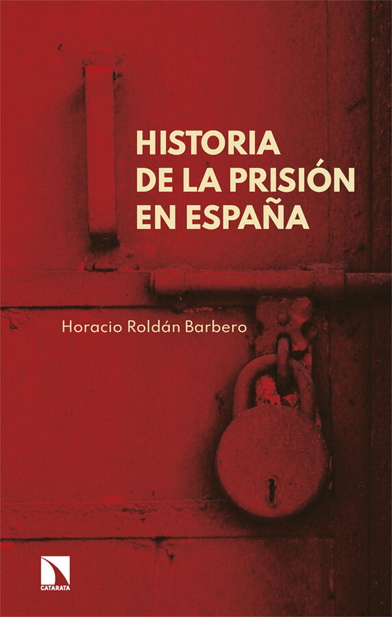 Historia de la prisi&oacute;n en Espa&ntilde;a