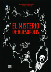Misterio de huesópolis, El