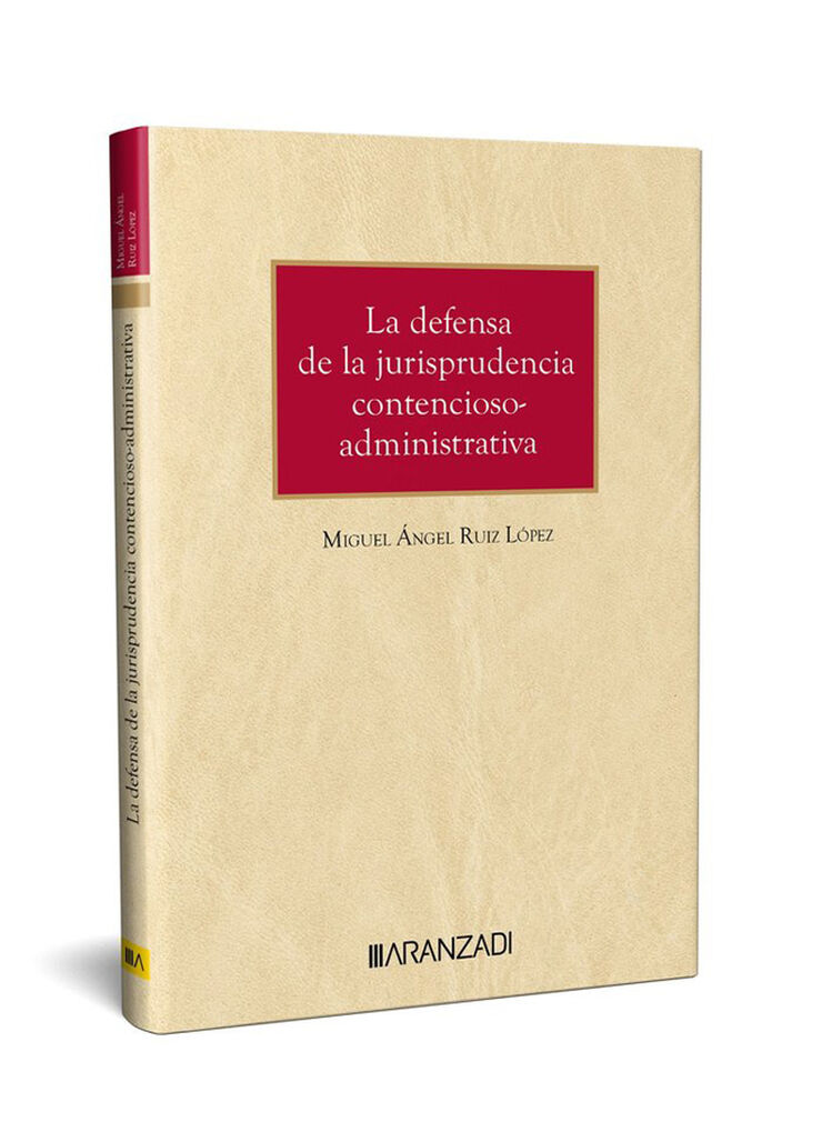 La defensa de la jurisprudencia contencioso-administrativa