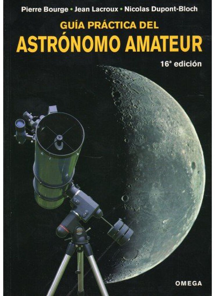 Guia práctica del astrónomo amateur