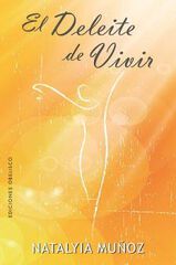 El deleite de vivir El deleite de vivir