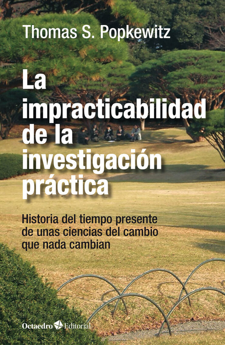 La impracticabilidad de la investigación práctica