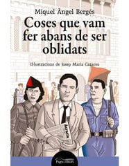 Coses que vam fer abans de ser oblidats