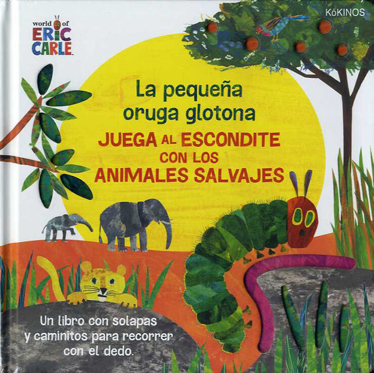 La pequeña oruga glotona juega al escondite con los animales salvajes