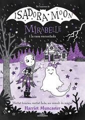 Mirabelle 9. La Mirabelle i la casa encantada Mirabelle 9. La Mirabelle i la casa encantada