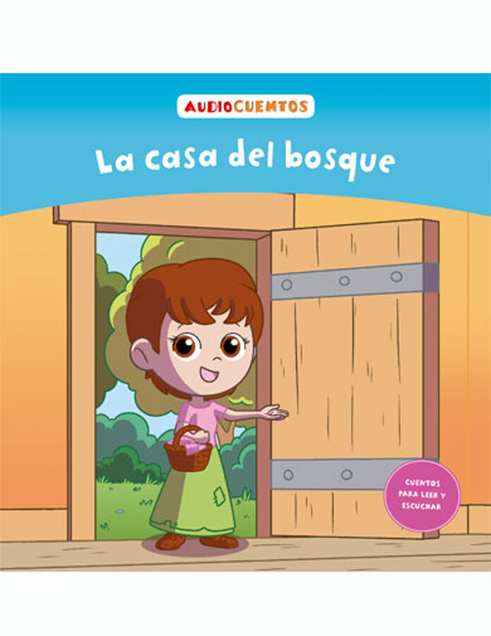 Colecci&oacute;n audiocuentos n&uacute;m. 80: La casa del bosque