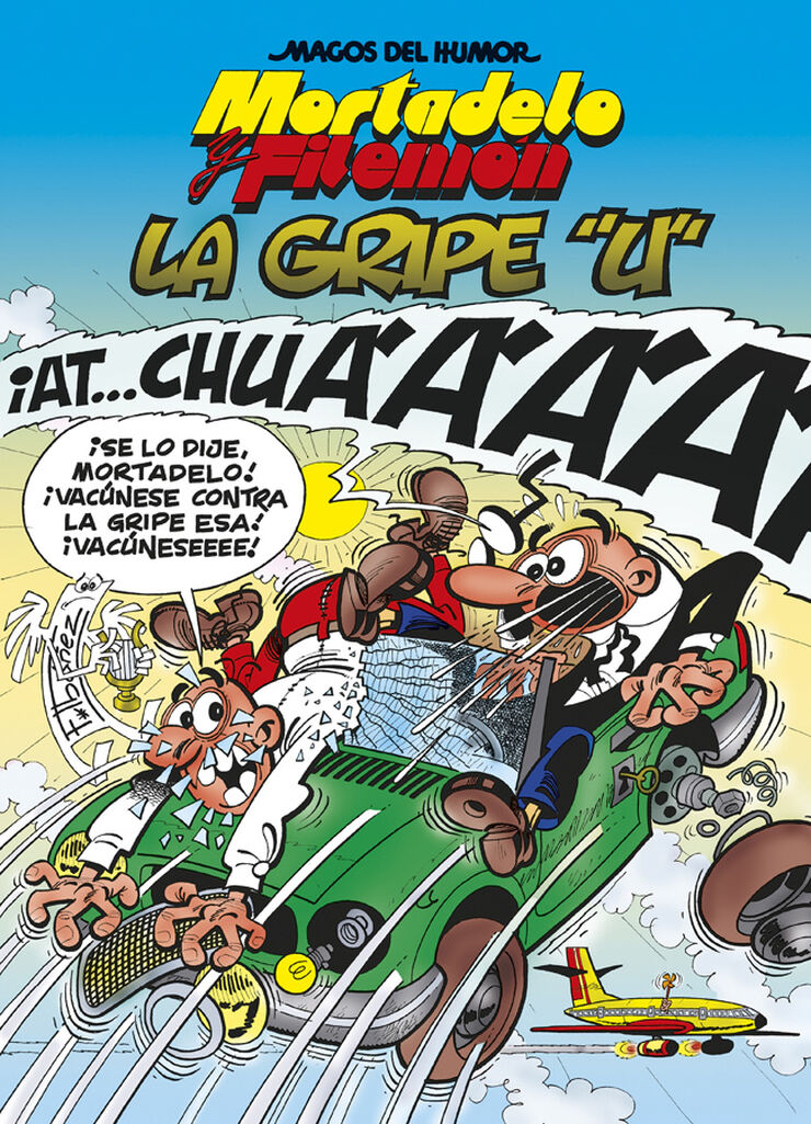 Mortadelo y Filemón. La gripe U (Magos del Humor 134) Mortadelo y Filemón. La gripe U (Magos del Humor 134)