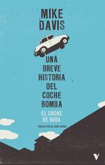 El coche de Buda. Una breve historia del coche bomba El coche de Buda. Una breve historia del coche bomba