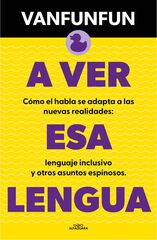 A ver esa lengua A ver esa lengua