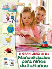 Gran libro de manualidades para niños de 3 a 6 años