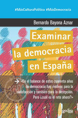 EXAMINAR LA DEMOCRACIA EN ESPAÑA EXAMINAR LA DEMOCRACIA EN ESPAÑA