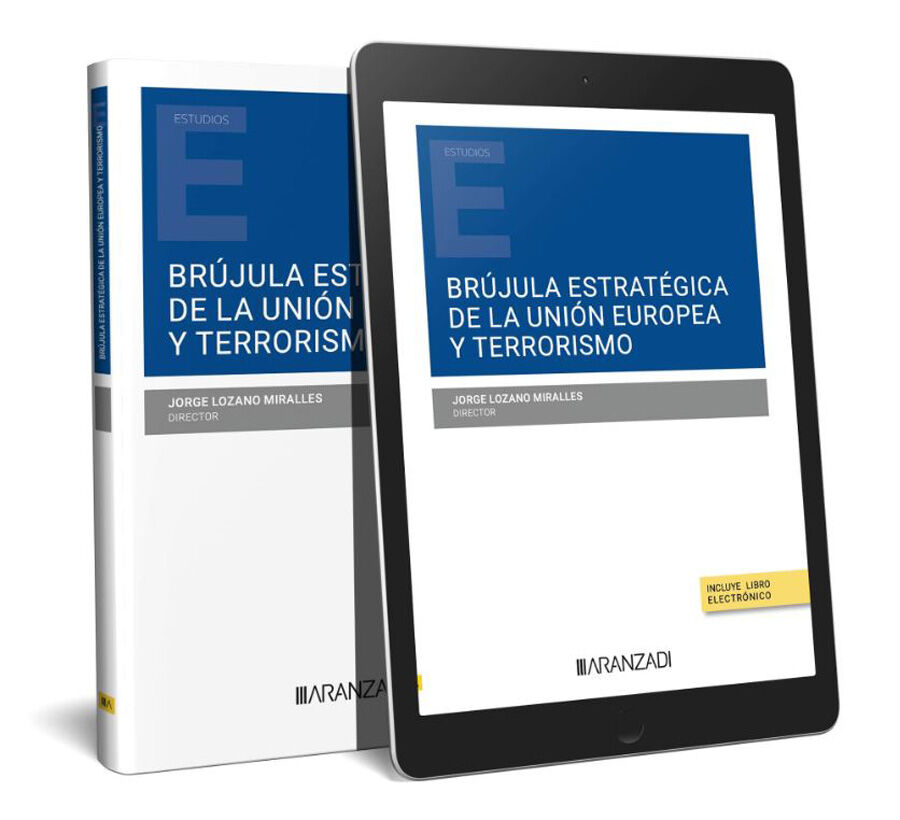 Br&uacute;jula estrat&eacute;gica de la Uni&oacute;n Europea y terrorismo (Papel + e-book)