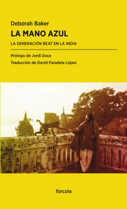 La mano azul: La Generacin Beat en la India