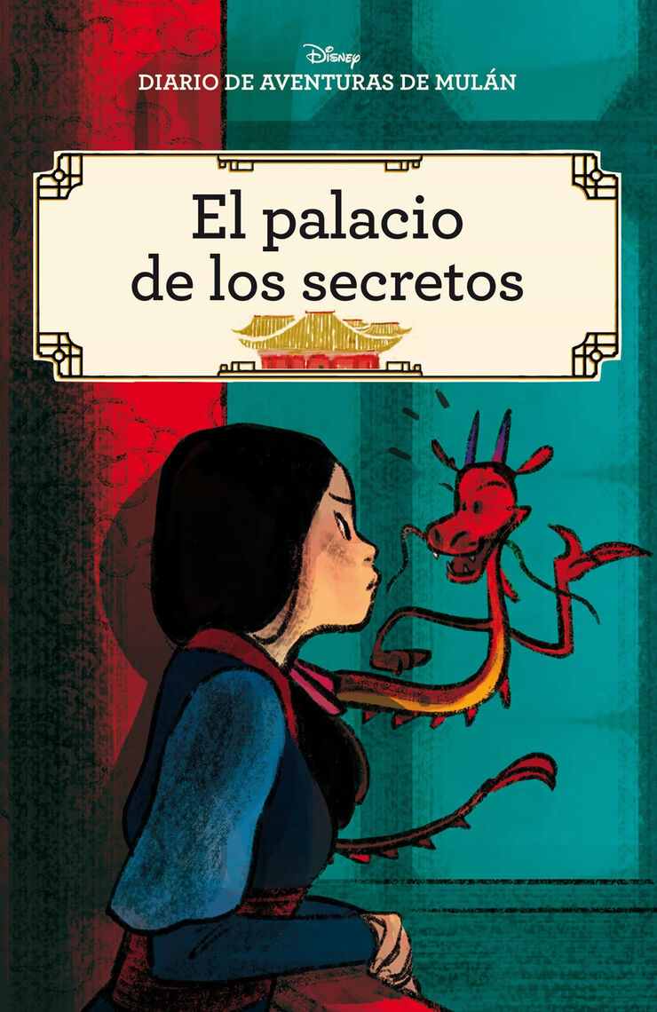 Diario De Aventuras De Mulán. El Palacio De Los Secretos