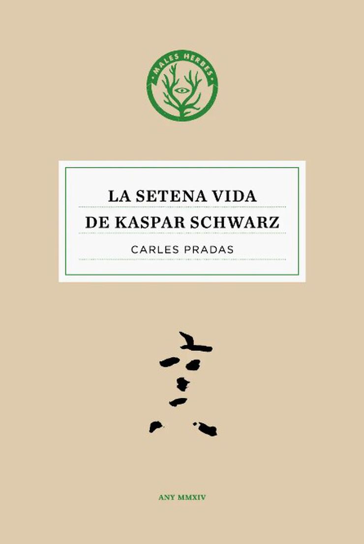 La setena vida de Kaspar Schwarz