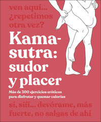 Kama-Sutra: sudor y placer Kama-Sutra: sudor y placer