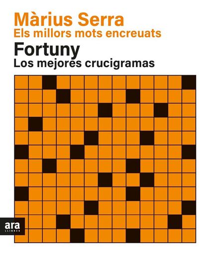Els millors mots encreuats de Màrius Serra & Los mejores crucigramas de Fortuny. NE 2022