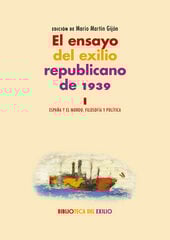 El ensayo del exilio republicano de 1939. I