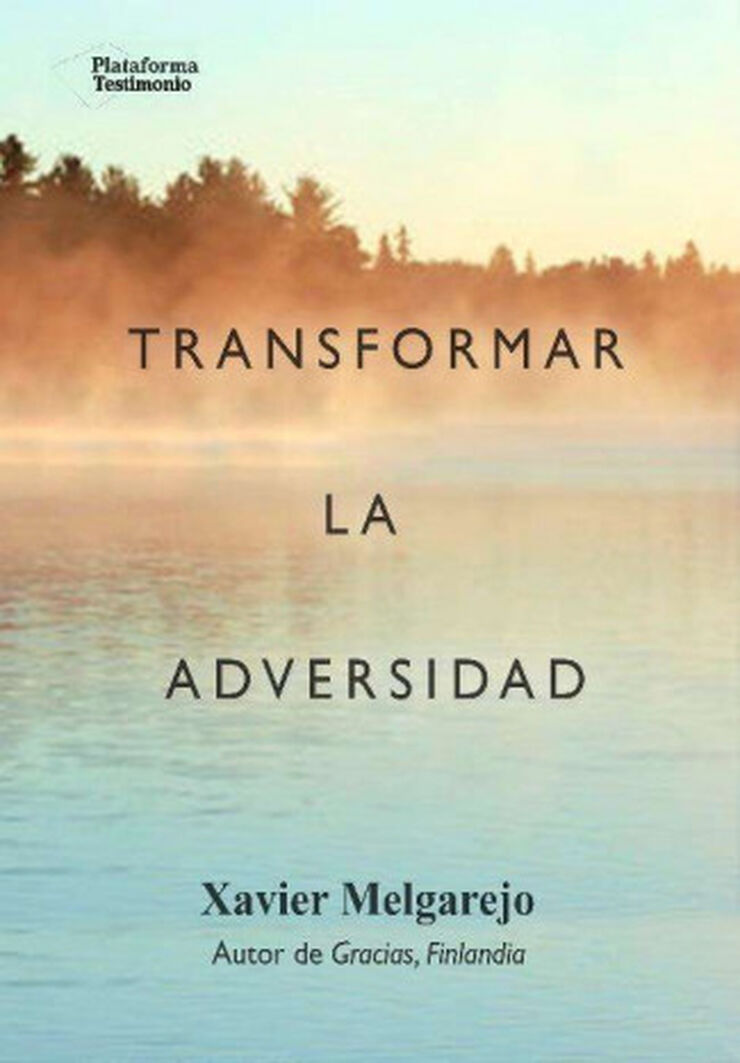 Transformar la adversidad