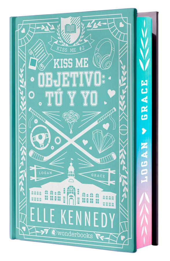 Objetivo: t&uacute; y yo (Kiss Me 2 Off Campus 2) Edici&oacute;n especial en tapa dura con cantos pintados