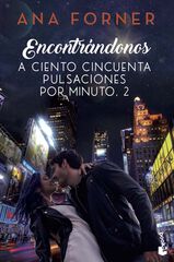 Encontrándonos. A ciento cincuenta pulsaciones por minuto, 2