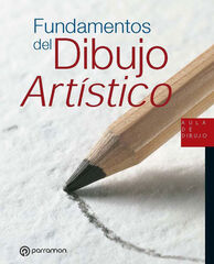 Fundamentos del dibujo artístico Fundamentos del dibujo artístico