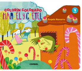 Hansel y Gretel. Colorín colorado Hansel y Gretel. Colorín colorado